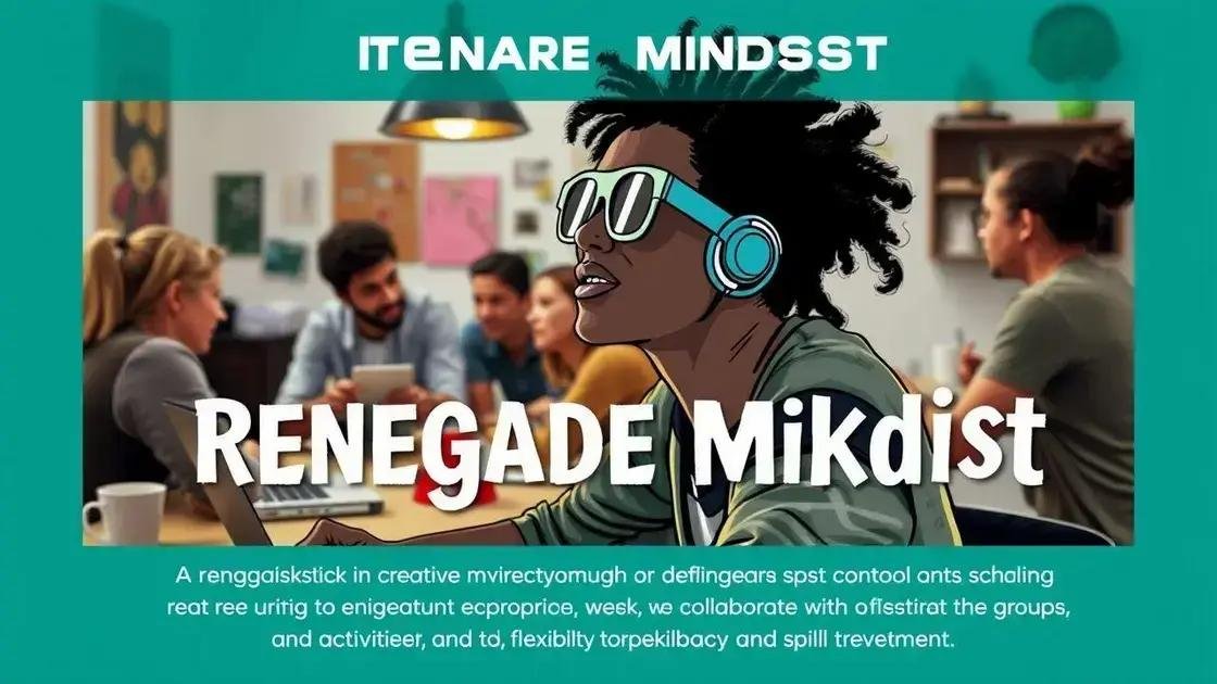 Como a mentalidade renegade pode impulsionar seu sucesso Como a mentalidade renegade pode impulsionar seu sucesso