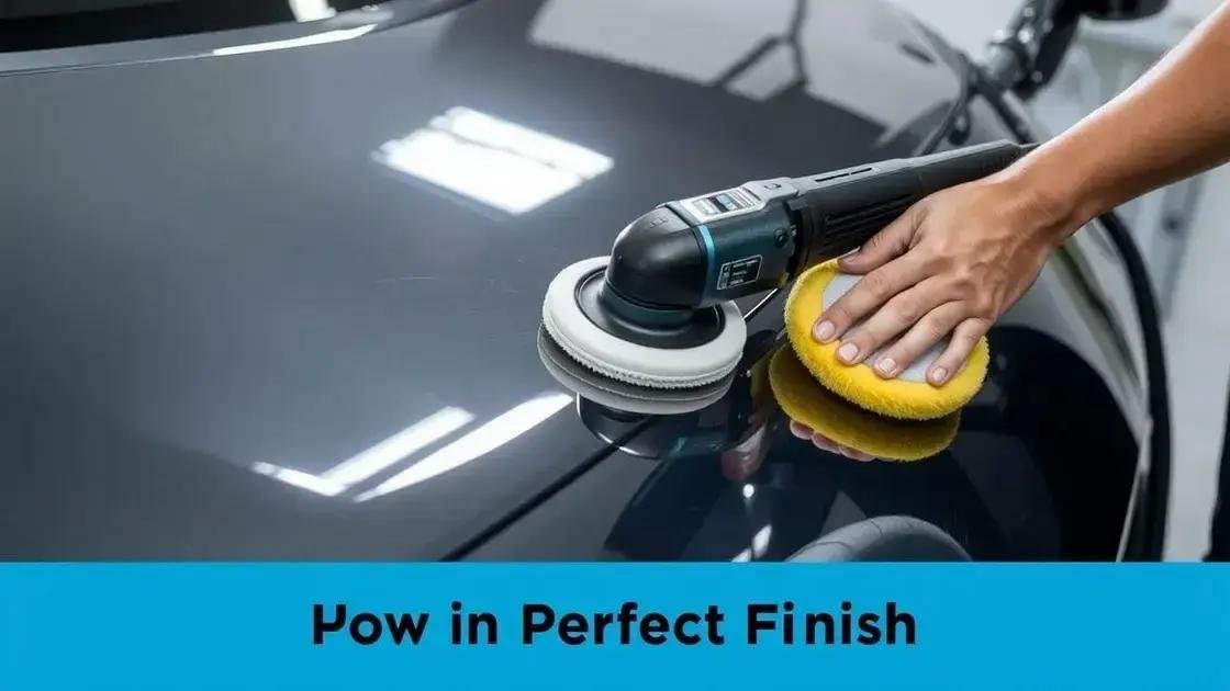 Técnicas de polimento para um acabamento perfeito Técnicas de polimento para um acabamento perfeito